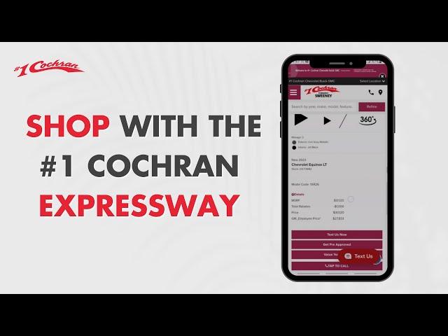 Shop your next vehicle ONLINE with the #1 Cochran EXPRESSWAY!