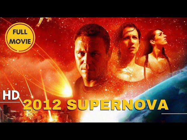 2012 Supernova | Action | HD | Full Movie in English