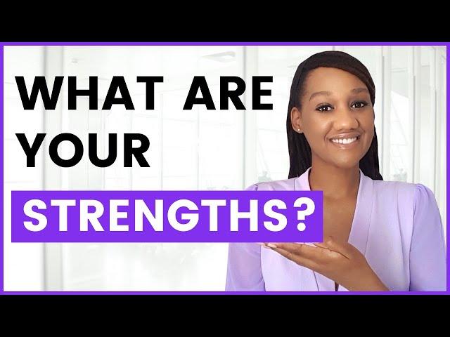 What Are Your Strengths? (Best 15 Strengths for Interviews)