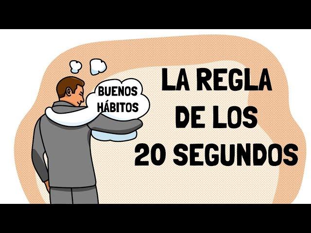 ¿Cómo utilizar la pereza para construir hábitos positivos?- La regla de los 20 segundos