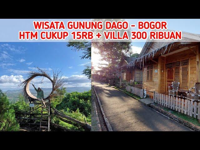 VILLA & WISATA MURAH 15 RIBU BERIKUT SPOT FOTO | Wisata Gunung Dago Parung Panjang Bogor