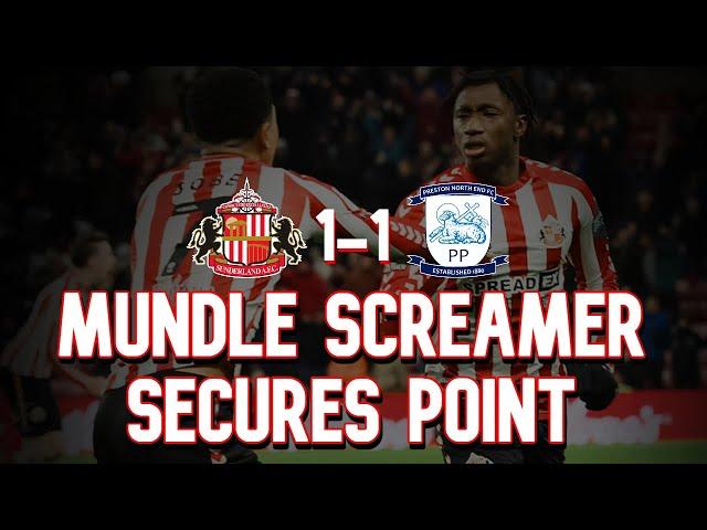 MUNDLE SAVES SUNDERLAND IN POOR PERFORMANCE! | SUNDERLAND 1-1 PRESTON | Match Review