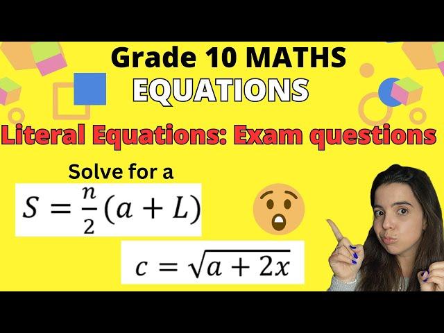 Literal Equations Grade 10 Maths Equations PART 2 EXAM QUESTIONS