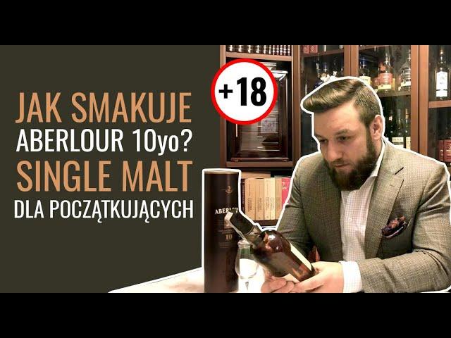 Jak smakuje Aberlour 10yo? Single malt dla początkujących