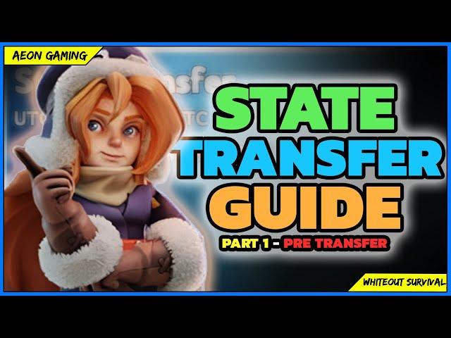  A Beginner's Guide, on How to Do a State Transfer  in Whiteout Survival - Pre-Transfer | Part 1