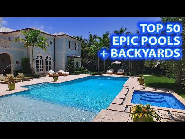 TOP 50 Most EPIC Pools + Backyards! LUXURY TV