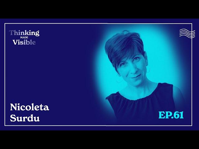 Nicoleta Surdu - Cum înveți o limbă străină, adult fiind? (Thinking Made Visible - Ep. 61)