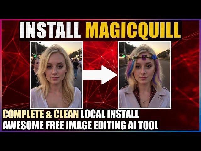 Install MagicQuill Locally - Awesome Free AI Image Editing Software