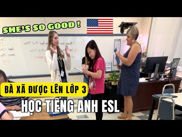 #54: Ở Mỹ năm thứ 2, bà xã được lên lớp 3 tiếng Anh ESL cao hơn 1 xíu