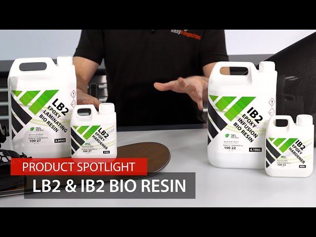 LB2 & IB2 Epoxy Bio Resins for Laminating and Infusion - Product Spotlight