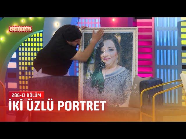 İki Üzlü Portret  |  Komedixana  286-cı Bölümdən