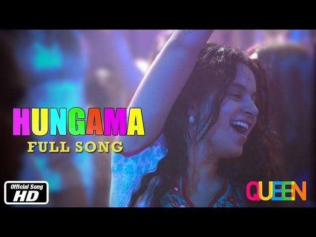 Queen | Hungama | Full Song | Kangana Ranaut | 7th March 2014