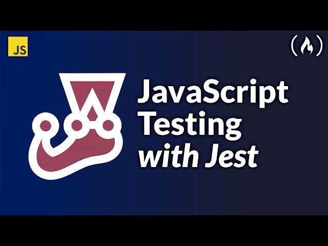 JavaScript Testing with Jest – Crash Course