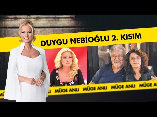 Metin Akpınar - Duygu Nebioğlu Dosyası 2. Kısım | Müge Anlı ile Tatlı Sert Kolajlar