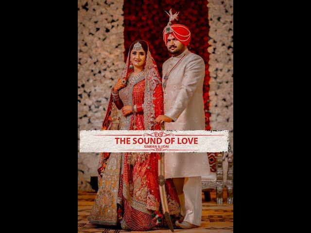 THE SOUND OF LOVE // SIMRAN & UDAI // WEDDING STORY 2021 // AMIT SHELLY ARORA PHOTOGRAPHY