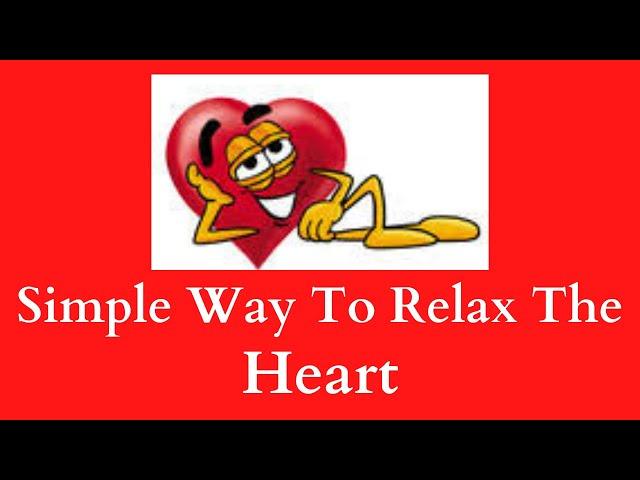 Simple Way To Relax The Heart | Yoga for Healthy Heart