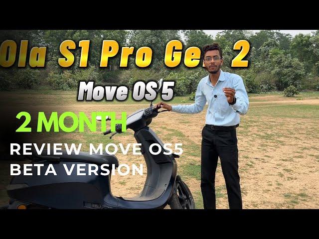 OLA MOVE OS 5 - All features 2 Month Review