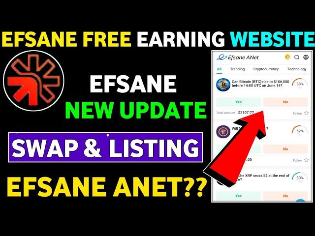 Efsane New Update Today || EFS Token Swap And Listing || Efsane Anet Predict To Earn Full Detail's