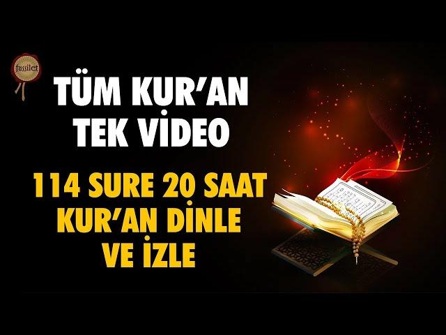 20 Saat Kuran Dinle, Tüm Kur'an Tek Video | 30 Cüz Kur'an-ı Kerim Hatim 114 Sure Kur'an Dinle