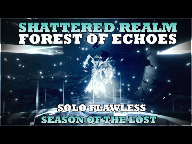 Shattered Realm - Forest of Echoes - Solo Flawless