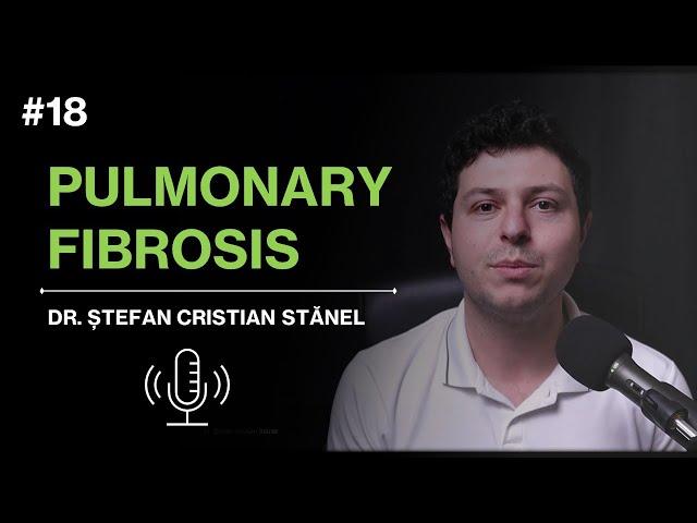 Pulmonary fibrosis - a comprehensive guide (podcast)
