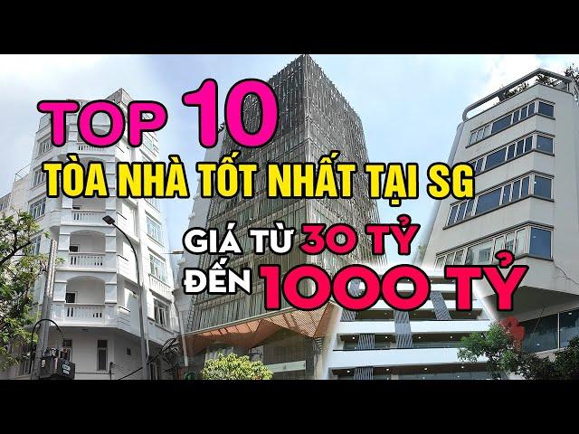 Tổng hợp 10 tòa nhà Tốt nhất Tại Trung Tâm Q1,Q3 Sài Gòn