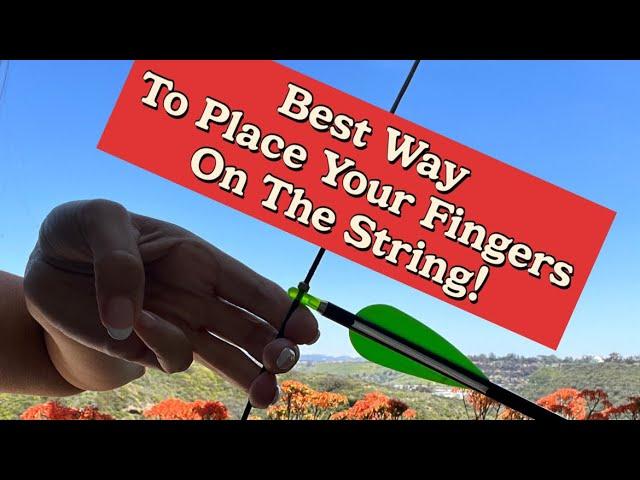 Archery: How to Place Your Fingers on the String Correctly