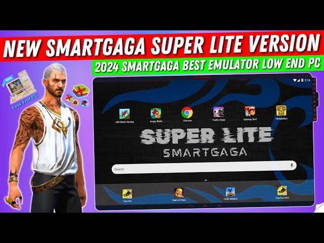 New Smartgaga Super Lite Version For Free Fire Low End PC | 2024 Smartgaga Best New Emulator For PC