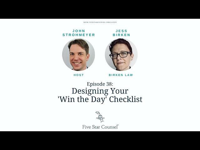 38. Designing Your 'Win the Day' Checklist w/ Jess Birken