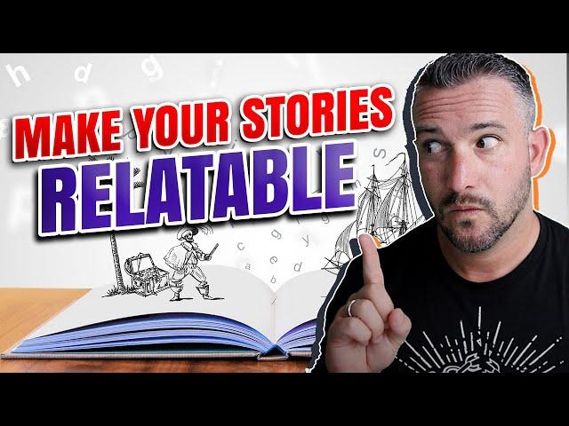 How to Make Your Stories Relatable