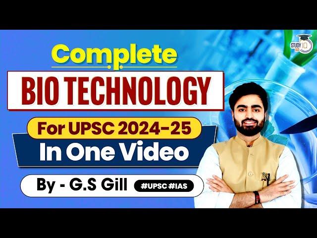 Complete Bio-Technology Marathon | Science & Technology | GS 3 | UPSC