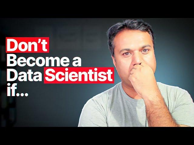 WHY You Should NOT Be a Data Scientist in 2025?