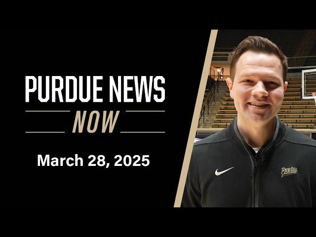 Purdue News Now | March 28