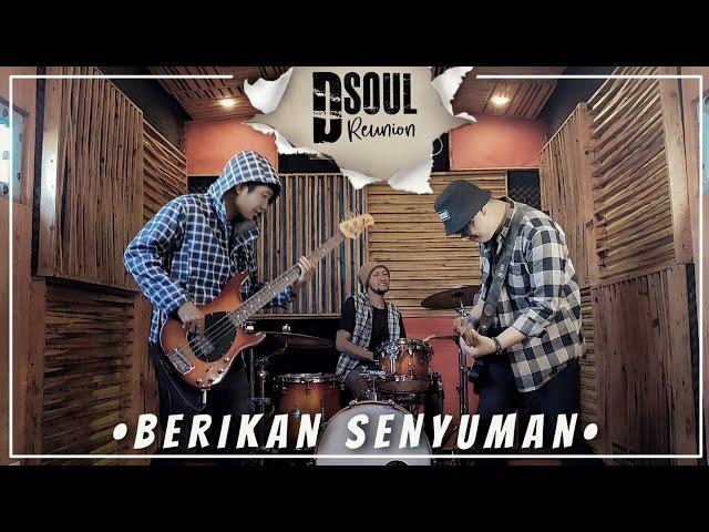 DSOUL REUNION - BERIKAN SENYUMAN Official Music Video