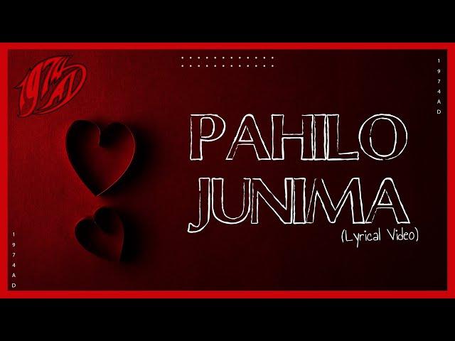 Pahilo Junima (Lyrical Video) - 1974AD