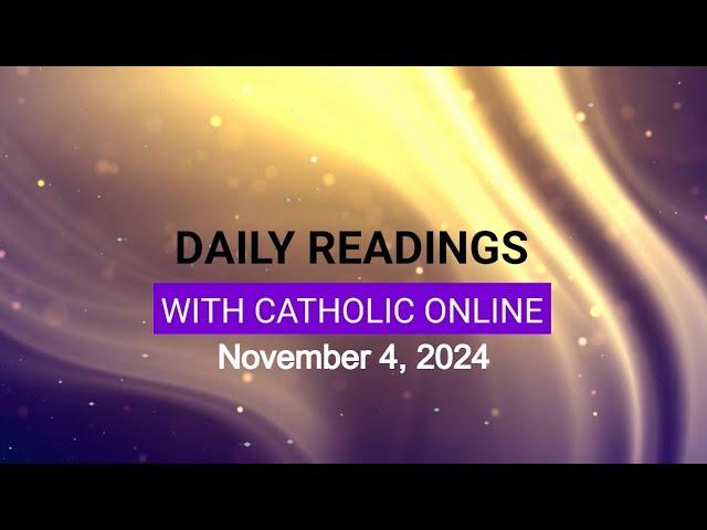 Daily Reading for Monday, November 4th, 2024 HD