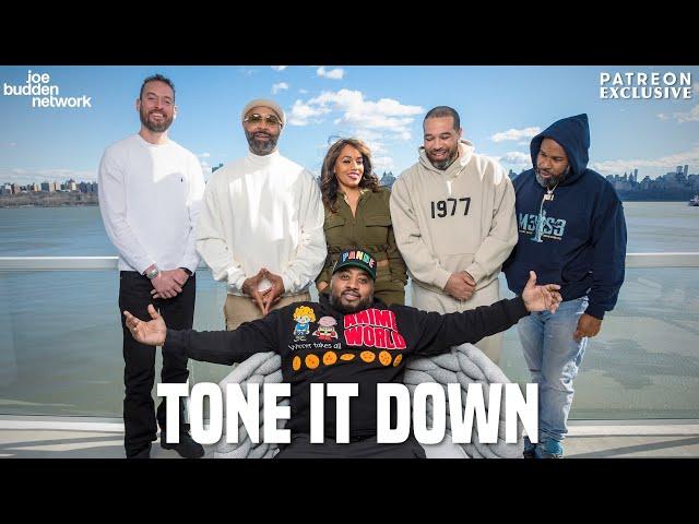 Patreon EXCLUSIVE | Tone It Down | The Joe Budden Podcast