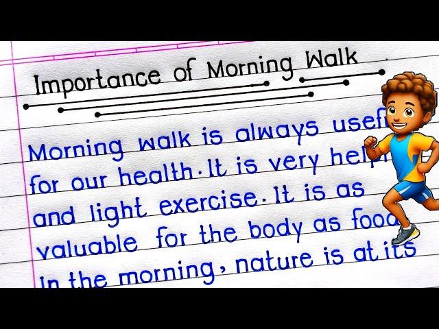 Importance of Morning Work Essay in English | Essay on Importance of Morning Walk in English |