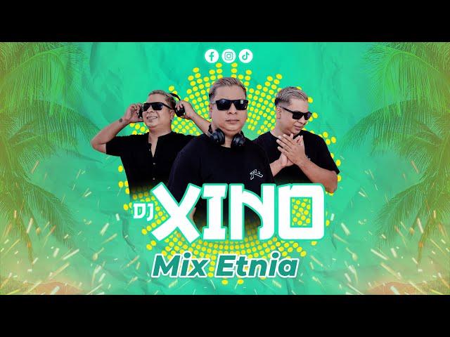 DJ XINO - Mix Etnia