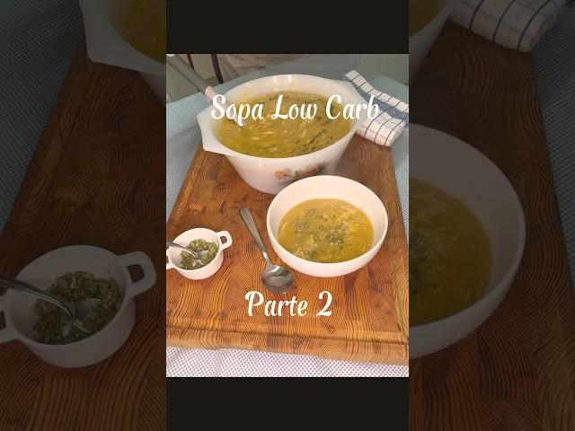 Sopa Low Carb parte2 #youtubeshorts #shortviral #fy #sopa #lowcarb #low #foodlover #soup