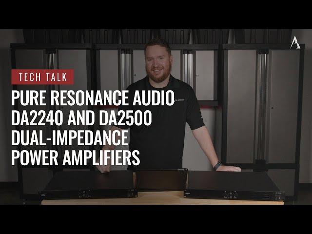 Dual-Impedance Power Amplifiers from Pure Resonance Audio on Pro Acoustics Tech Talk Episode 117