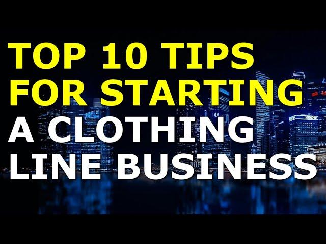 Starting a Clothing Line Business Tips | Free Clothing Line Business Plan Template Included