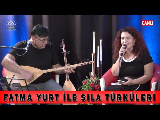 FATMA YURT İLE SILA TÜRKÜLERİ BAĞLAMA KENAN AKPINAR (CANLI YAYIN)