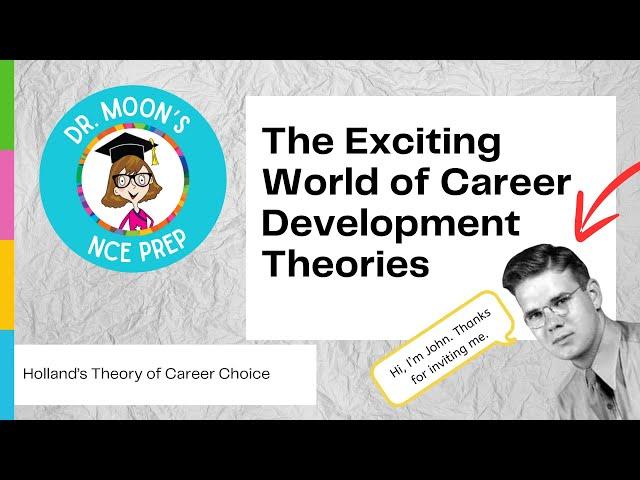 The Exciting World of Career Development Theories - Holland Theory of Career Choice