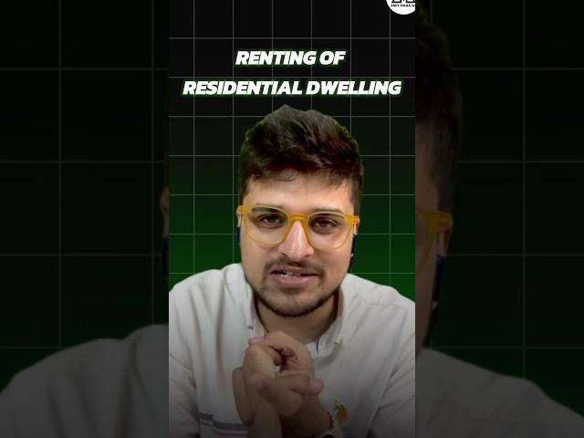 GST on renting of residential dwellings - Tax Short # 6 | CA Amit Mahajan