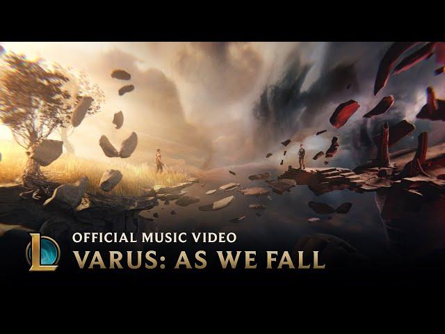 As We Fall | Varus Music Video - League of Legends