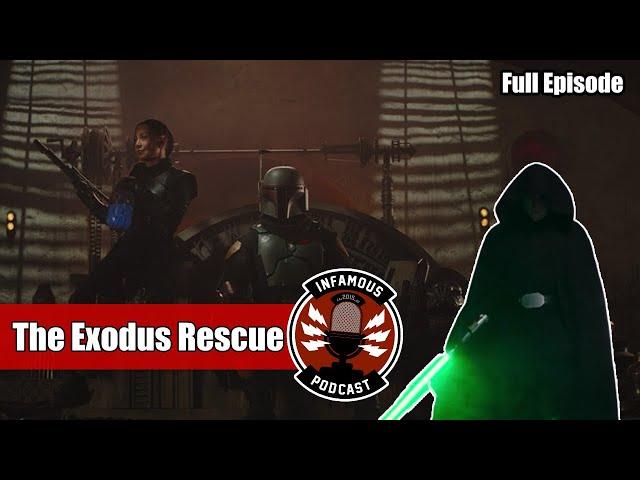 The Infamous Podcast Episode 267 - The Exodus Rescue