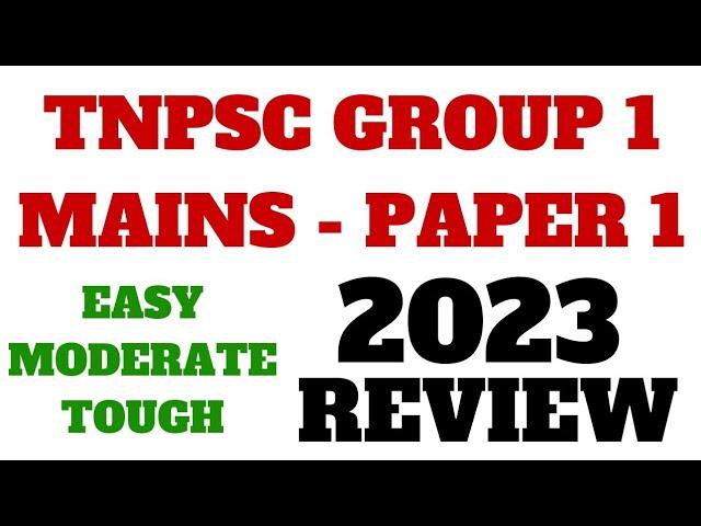 OFFICIAL TNPSC GROUP 1 MAINS PAPER 1 REVIEW 2023 - LEVEL & QUESTIONS - #tnpsc #rajlaksiacademy