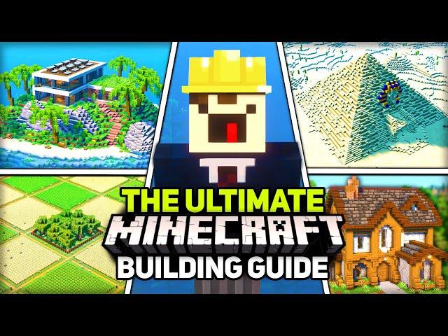 The ULTIMATE Guide to Building in Minecraft [FULL MOVIE]