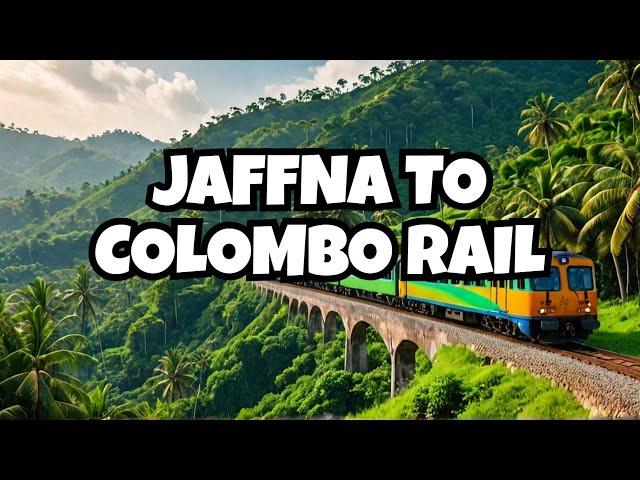 Sri Lanka Travel By Train Jaffna To Colombo Journey 2022